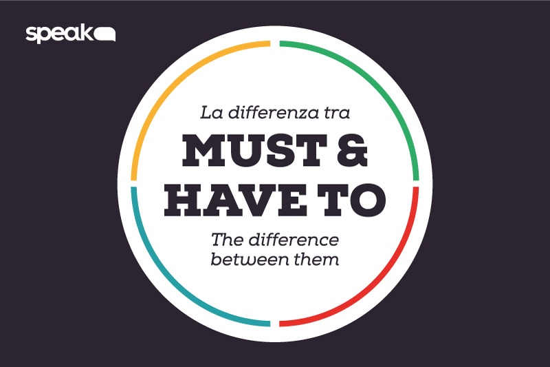 Differenza Tra Must E Have To